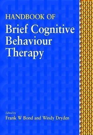 Handbook of Brief Cognitive Behaviour Therapy