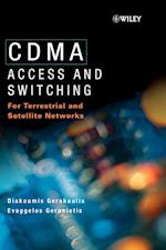 CDMA – Access & Switching for Terrestrial & Satellite Networks