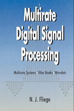 Multirate Digital Signal Processing – Multirate Systems, Filter Banks, Wavelets