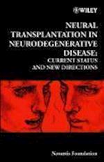Novartis Foundation Symposium 231 – Neural Transplantation in Neurodegenerative Disease – Current Status and New Directions