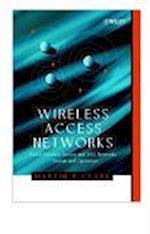 Wireless Access Networks – Fixed Wireless Access &  WLL Networks – Design & Operation