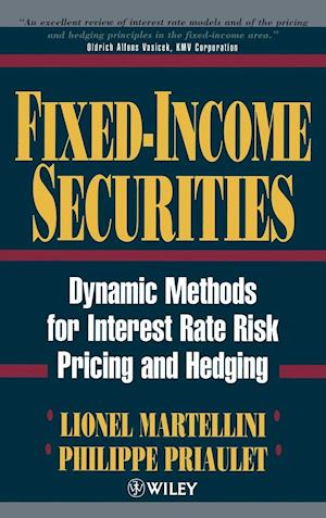 Fixed–income Securities – Dynamic Methods for Interest Rate Risk Pricing & Hedging