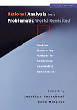 Rational Analysis for a Problematic World Revisited – Problem Structuring Methods for Complexity, Uncertainty & Conflict 2e