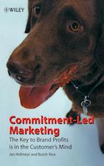 Commitment–Led Marketing – The Key to Brand Profits is in the Customer's Mind