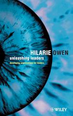 Unleashing Leaders – Developing Organizations for Leaders