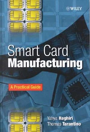 Smart Card Manufacturing – A Practical Guide