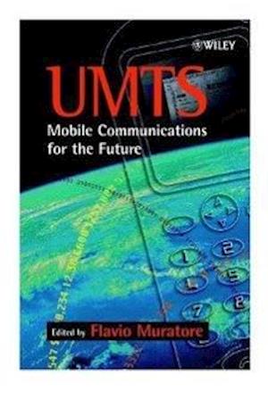 UMTS – Mobile Communications for the Future