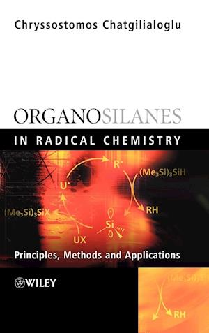 Organosilanes in Radical Chemistry