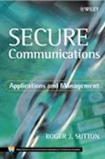 Secure Communications – Applications and Management