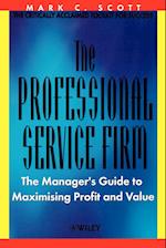 The Professional Service Firm – The Managers Guide  to Maximising Profit & Value