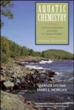 Aquatic Chemistry – Chemical Equilibria and Rates in Natural Waters 3e
