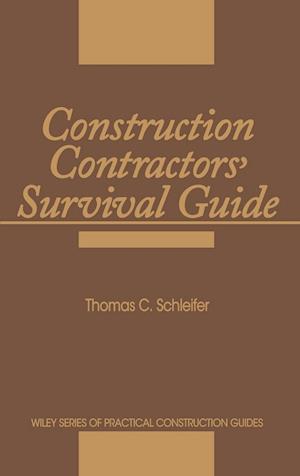 Construction Contractors' Survival Guide