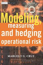 Modeling, Measuring & Hedging Operational Risk