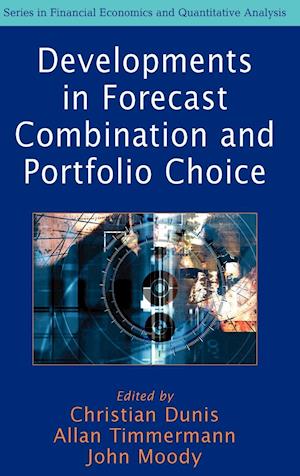 Developments in Forecast Combination and Portfolio Choice