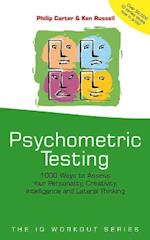 Psychometric Testing – 1000 Ways to Assess Your Personality, Creativity, Intelligence & Lateral Thinking