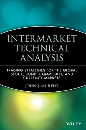 Intermarket Technical Analysis: Trading Strategies Strategies for the Global Stock Bond