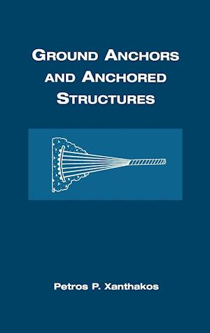 Ground Anchors and Anchored Structures