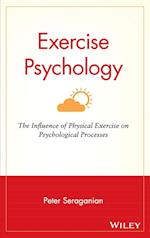 Exercise Psychology – The Influence of Physical Exercise On Psychological Processes