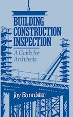 Building Construction Inspection – A Guide for Architects