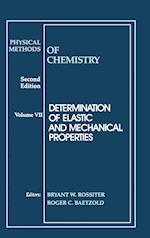 Physical Methods of Chemistry – Determination of Elastic and Mechanical Properties 2e V 7