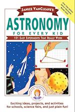 JANICE VAN CLEAVES ASTRONOMY FOR EVERY KID: ONE HU Easy Experiments That Really Work (Paper)