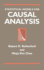 Statistical Models for Causal Analysis