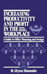 Increasing Productivity and Profit in the Workplace – A Guide to Office Planning and Design