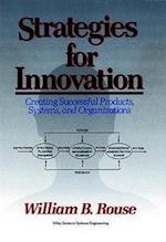 Strategies for Innovation – Creating Successful Products, Systems and Organizations
