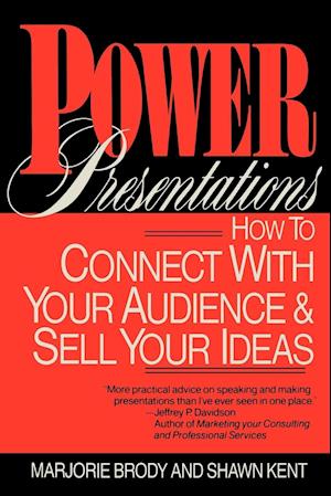 Power Presentations – How to Connect with your Audience & Sell your Ideas (Paper)
