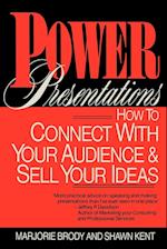 Power Presentations – How to Connect with your Audience & Sell your Ideas (Paper)
