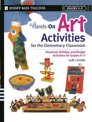 Hands-On Art Activities for the Elementary Classroom