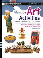 Hands–On Art Activities for the Elementary Classroom