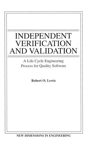 Independent Verification and Validation: Life Cycl Cycle Engineering Process for Quality Software