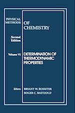 Physical Methods of Chemistry – Determination of Thermodynamic Properties 2e V 6
