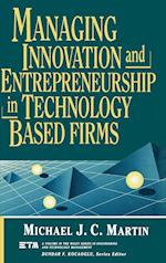 Managing Innovation & Entrepreneurship in Technology Based Firms