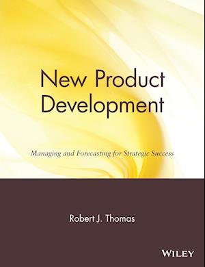 New Product Development – Managing & Forecasting For Strategic Success