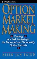 Option Market Making – Trading and Risk Analysis For the Financial and Commodity Option Markets