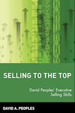 Selling to the Top – David Peoples' Executive Selling Skills