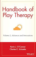 Handbook of Play Therapy V 2 – Advances & Innovations