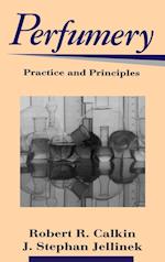Perfumery – Practice and Principles