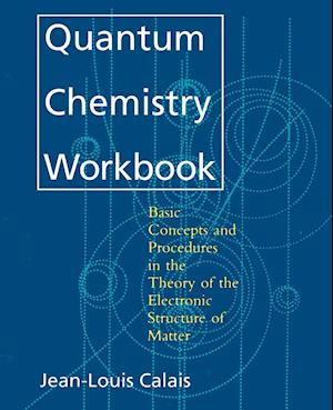 Quantum Chemistry Workbook