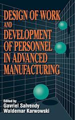 Design of Work and Development of Personnel in Advanced Manufacturing