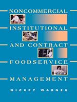 Noncommercial, Institutional, & Contract Foodservice Management