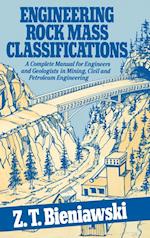 Engineering Rock Mass Classifications – A Complete Manual For Engineers & Geologists in Mining, Civil, & Petroleum Engin