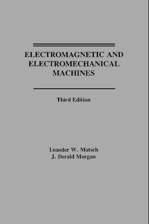 Electromagnetic and Electromechanical Machines