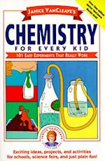 JANICE VAN CLEAVES CHEMISTRY FOR EVERY KID: ONE HU Easy Experiments That Really Work (Paper)