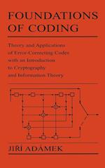Foundations of Coding – Theory and Applications of  Error–correcting Codes with an Introduction