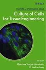 Culture of Cells for Tissue Engineering