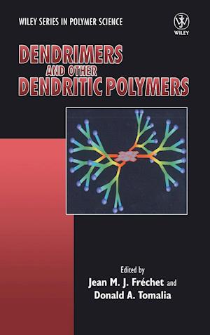 Dendrimers and Other Dendritic Polymers