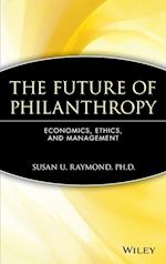 The Future of Philanthropy – Economics, Ethics and Management